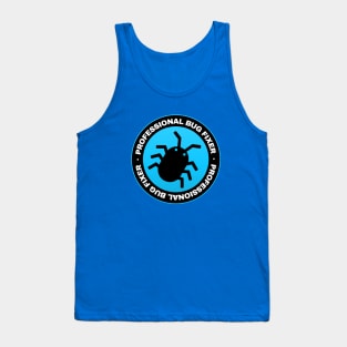 Professional Bug Fixer Tank Top